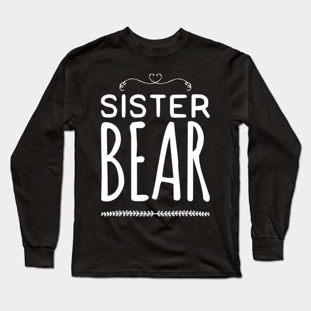 Sister bear Long Sleeve T-Shirt by captainmood